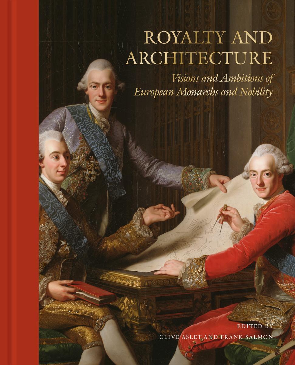 Cover: 9789189425958 | Royalty and Architecture | Clive Aslet (u. a.) | Buch | Gebunden