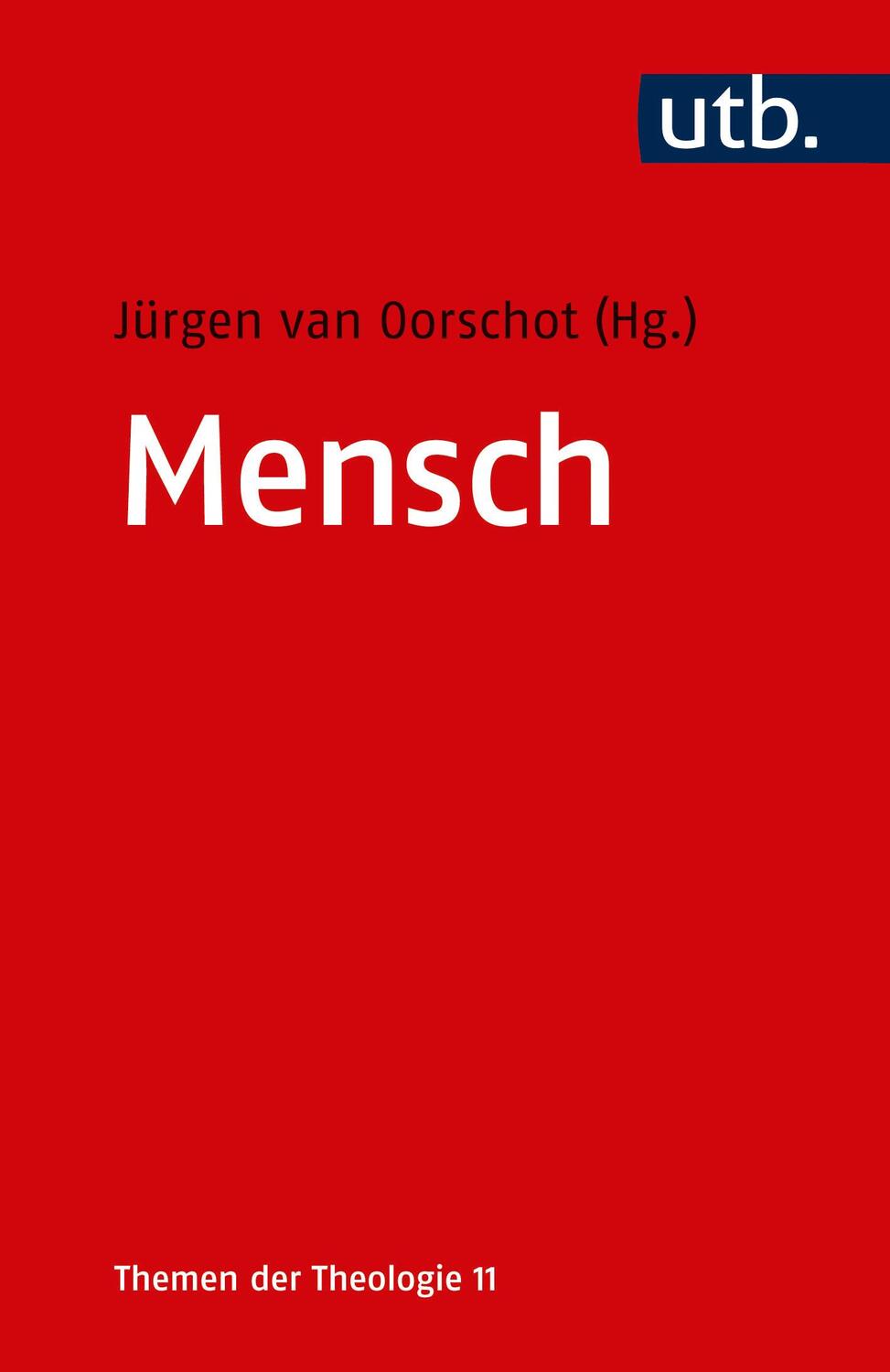 Cover: 9783825247638 | Mensch | Jürgen van Oorschot | Taschenbuch | Themen der Theologie