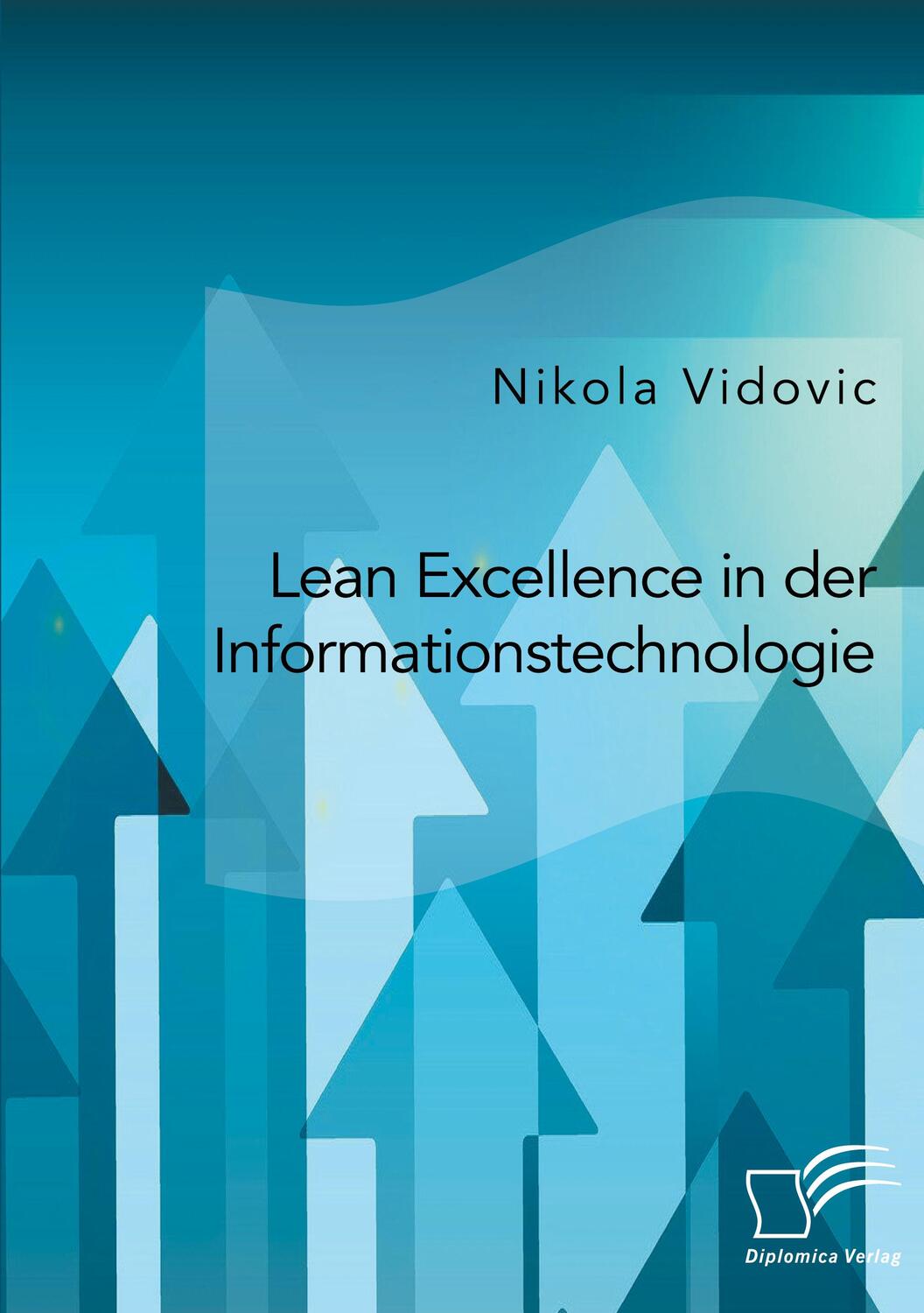 Cover: 9783961468409 | Lean Excellence in der Informationstechnologie | Nikola Vidovic | Buch