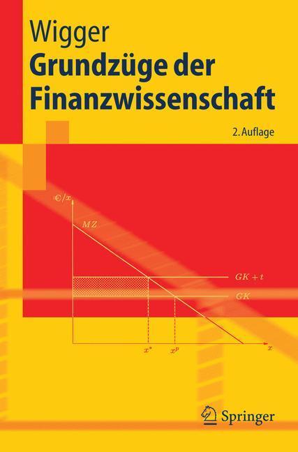 Cover: 9783540281696 | Grundzüge der Finanzwissenschaft | Berthold U. Wigger | Taschenbuch
