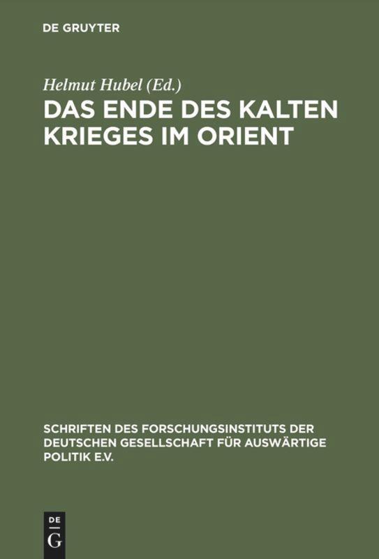 Cover: 9783486561128 | Das Ende des Kalten Kriegs im Orient | Helmut Hubel | Buch