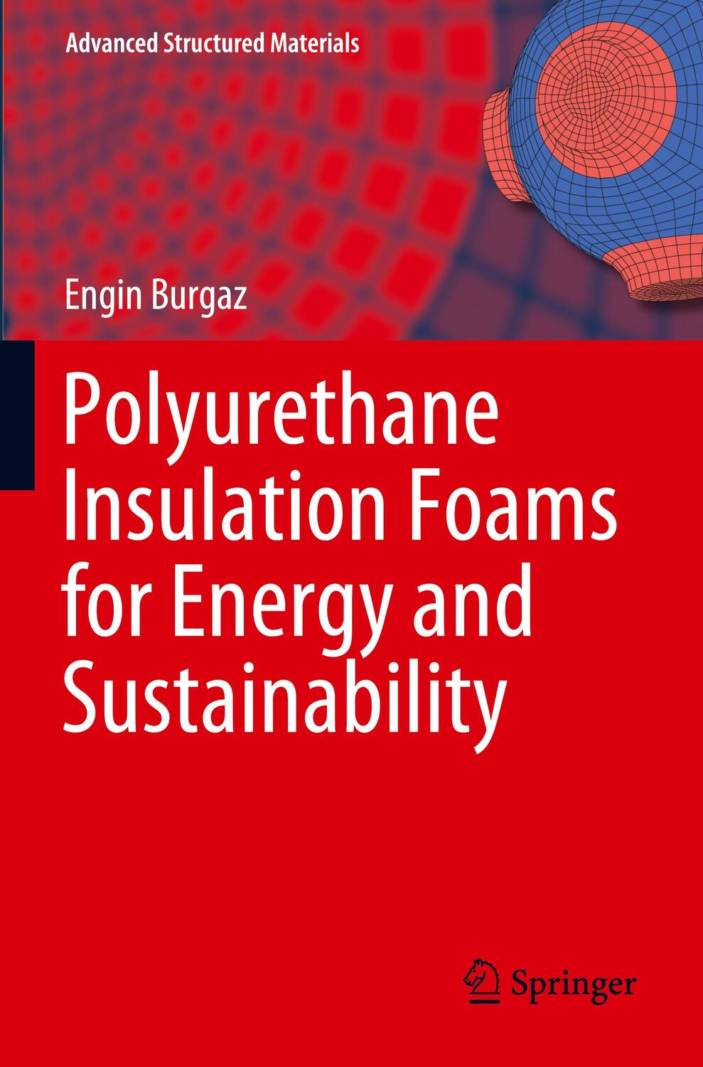 Cover: 9783030195601 | Polyurethane Insulation Foams for Energy and Sustainability | Burgaz