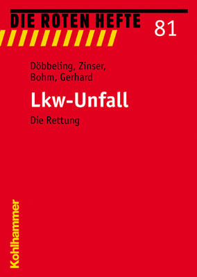 Cover: 9783170181236 | LKW-Unfall | Die Rettung | Rainer Zinser (u. a.) | Taschenbuch | V