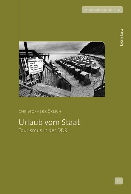 Cover: 9783412208639 | Urlaub vom Staat | Tourismus in der DDR, Zeithistorische Studien 50