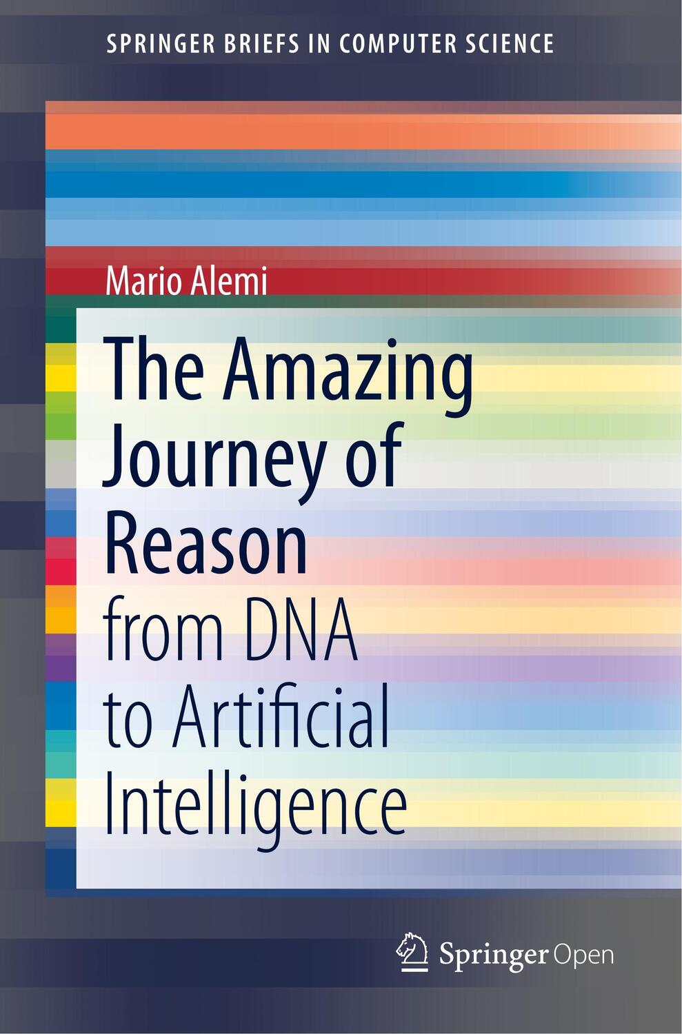Cover: 9783030259617 | The Amazing Journey of Reason | from DNA to Artificial Intelligence