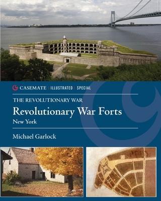 Cover: 9781636242606 | America'S Revolutionary War Forts | Volume 1: New York | Garlock