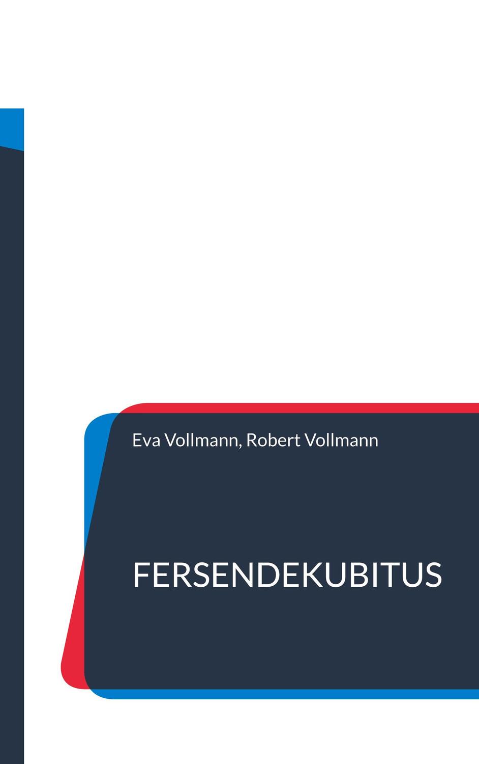 Cover: 9783755741954 | Fersendekubitus | Eva Vollmann | Taschenbuch | Books on Demand