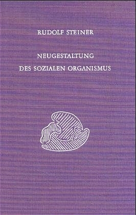 Cover: 9783727433009 | Neugestaltung des sozialen Organismus | Rudolf Steiner | Buch