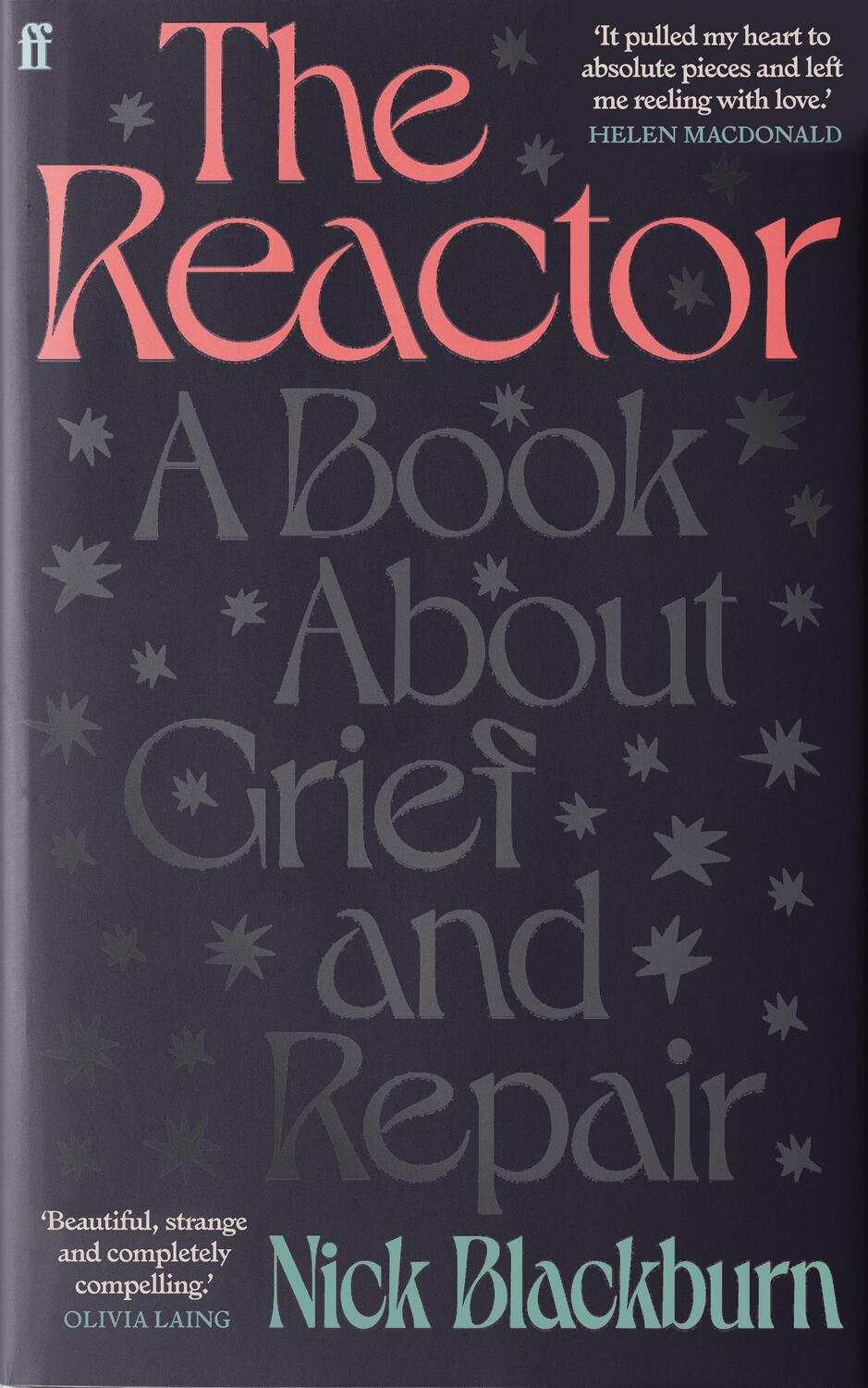 Cover: 9780571367740 | The Reactor | A Book about Grief and Repair | Nick Blackburn | Buch