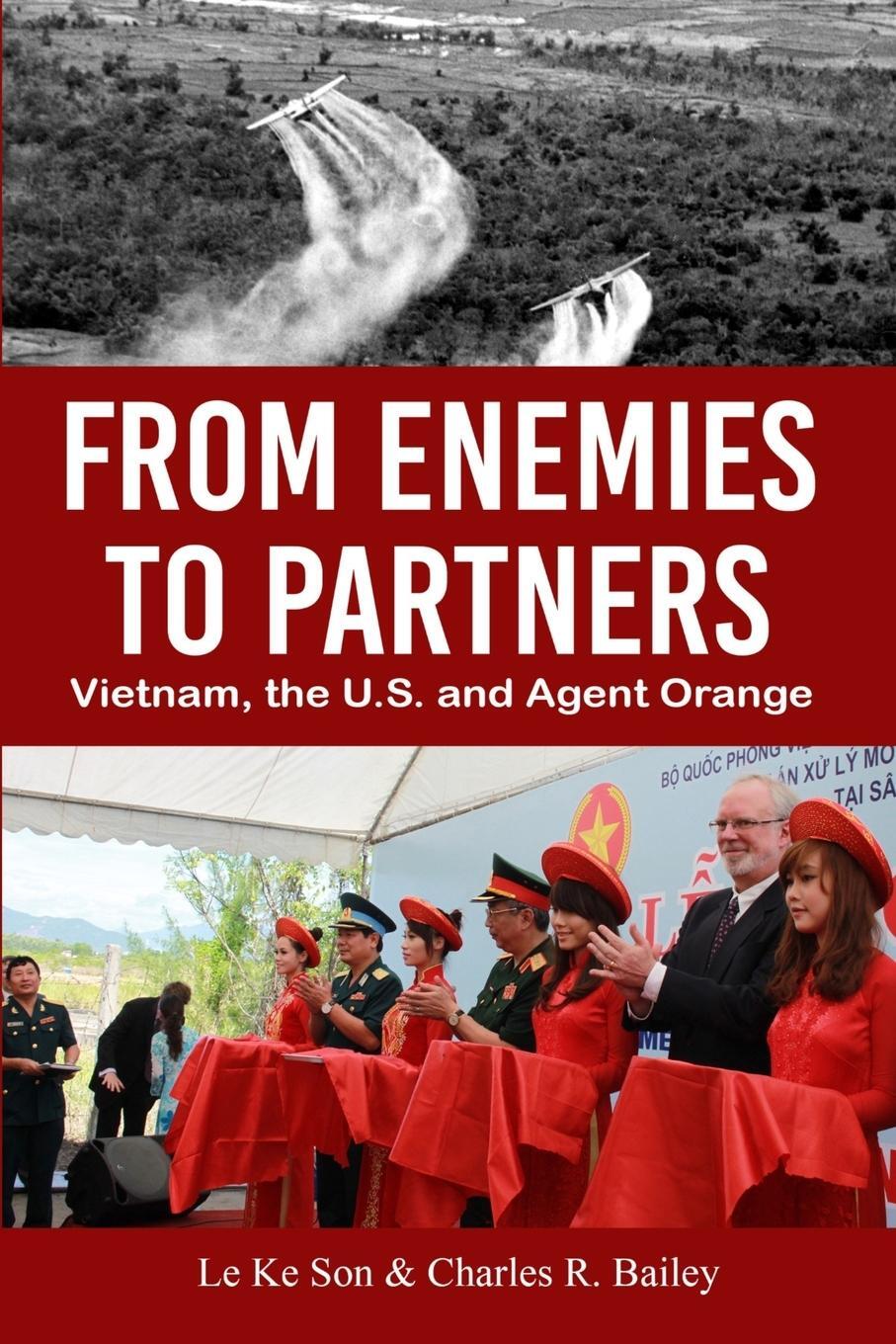 Cover: 9780999341308 | From Enemies to Partners | Vietnam, the U.S. and Agent Orange | Buch