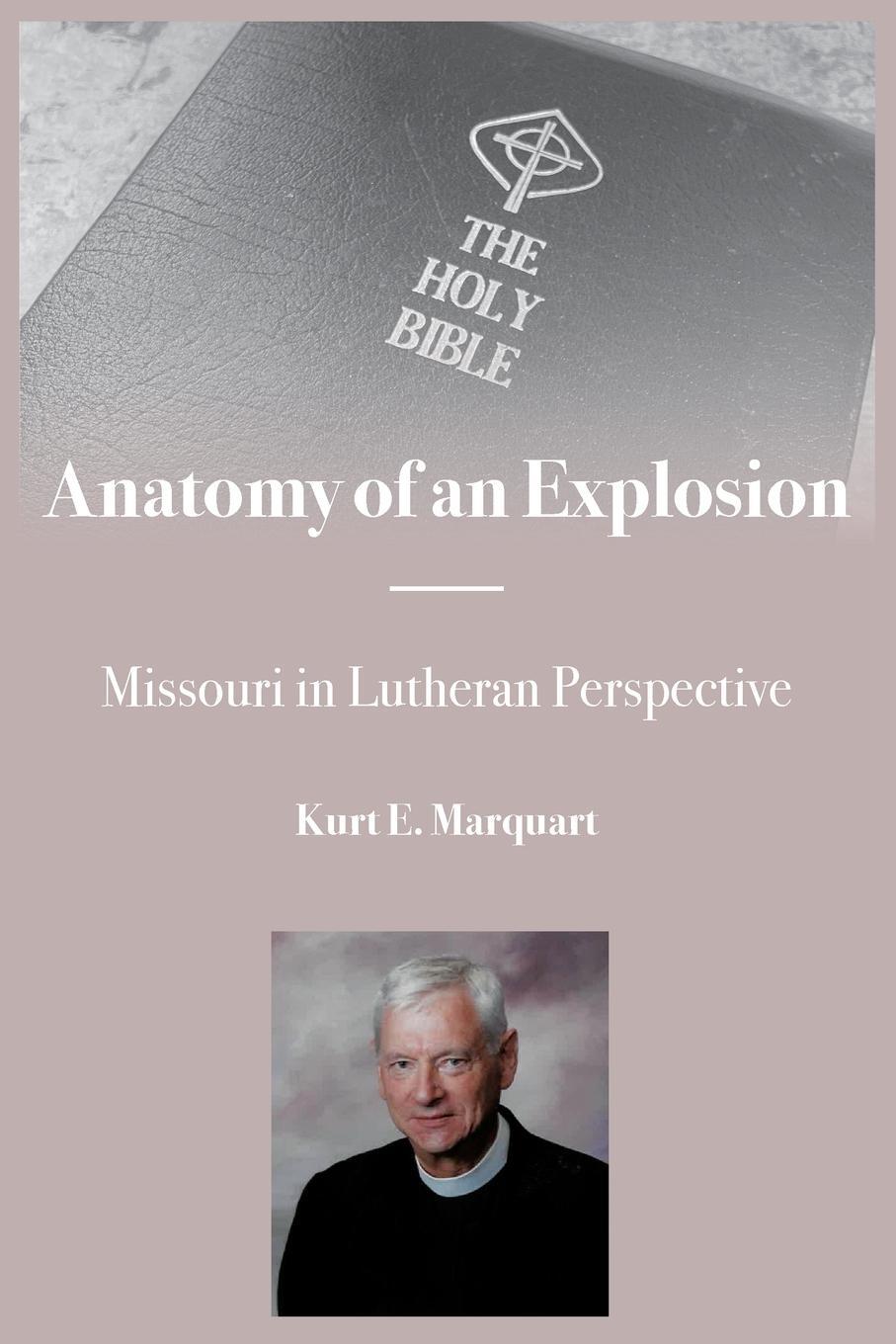 Cover: 9781736684467 | Anatomy of an Explosion | Kurt E Marquart | Taschenbuch | Paperback