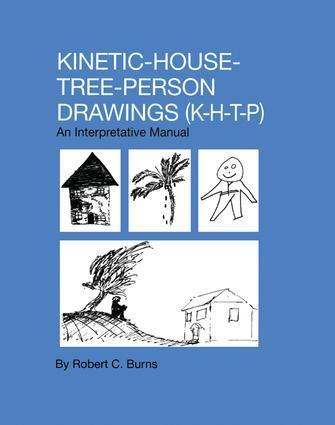 Cover: 9781138004498 | Kinetic House-Tree-Person Drawings | K-H-T-P: An Interpretative Manual
