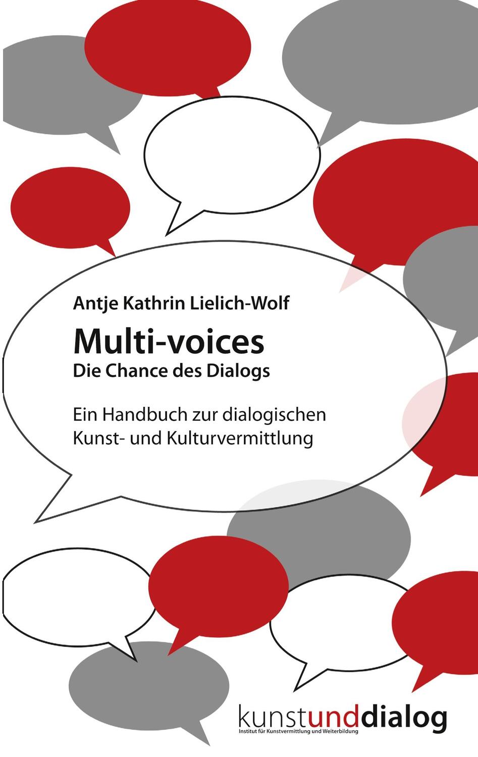 Cover: 9783741240683 | Multi-voices Die Chance des Dialogs | Antje Kathrin Lielich-Wolf