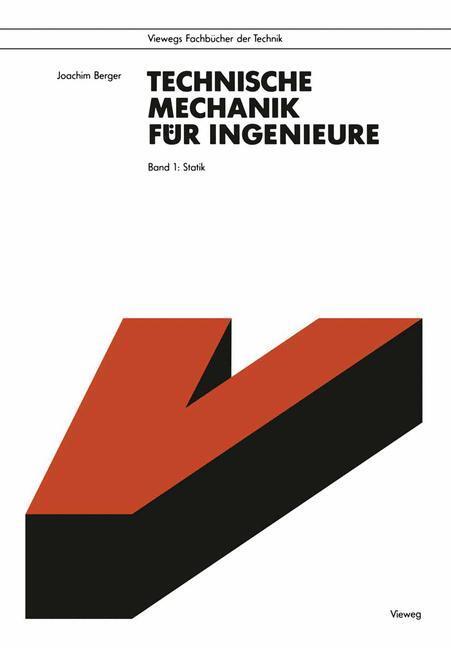 Cover: 9783528046705 | Technische Mechanik für Ingenieure | Band 1: Statik | Joachim Berger