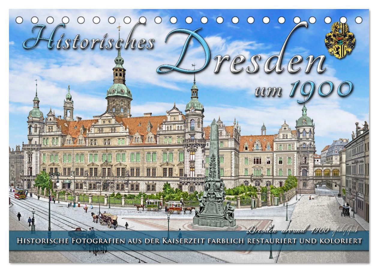 Cover: 9783383806414 | Historisches Dresden um 1900 - Fotos restauriert und koloriert...