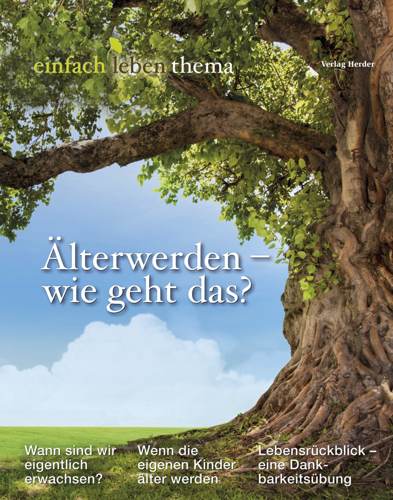 Cover: 9783451008771 | Älterwerden - wie geht das? | einfach leben Thema | Rudolf Walter