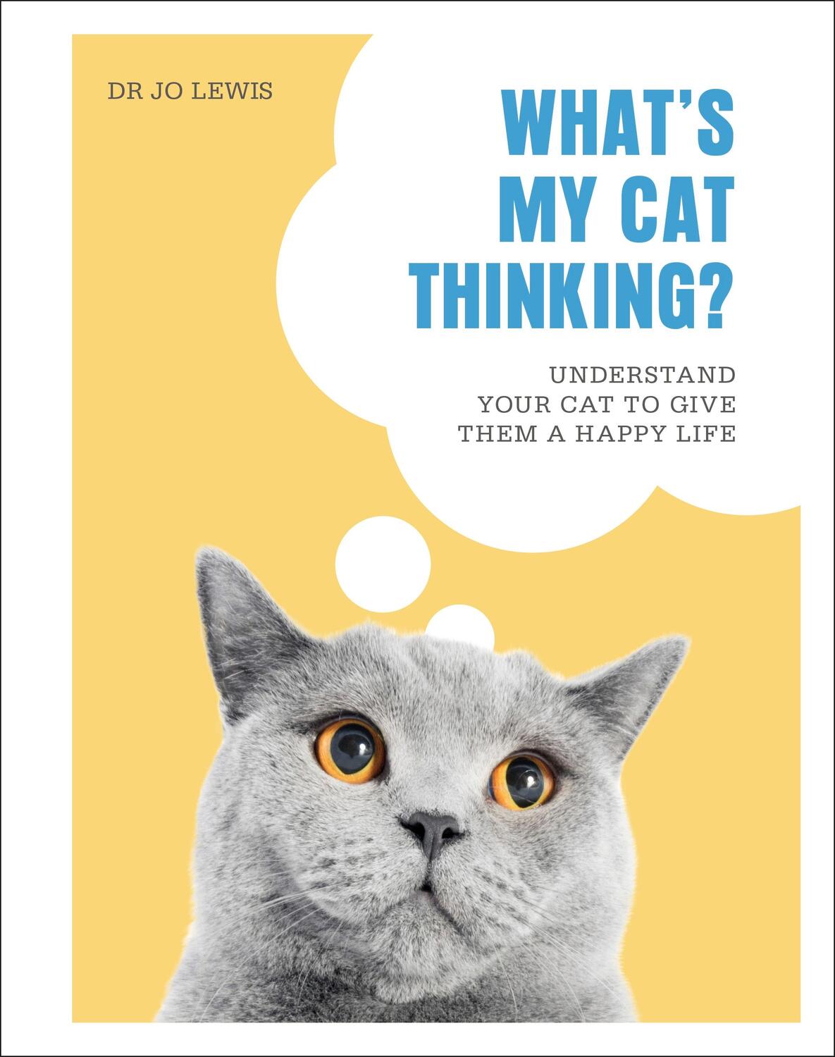 Cover: 9780241500934 | What's My Cat Thinking? | Jo Lewis | Buch | 2021 | EAN 9780241500934