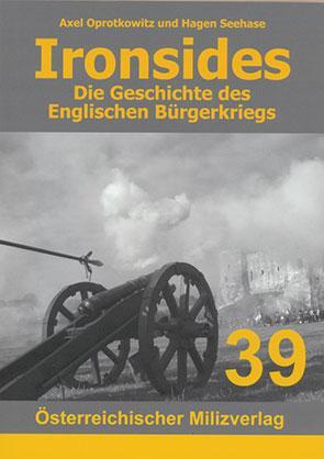 Cover: 9783901185533 | Ironside | Die Geschichte des Englischen Bürgerkriegs | Buch | Deutsch