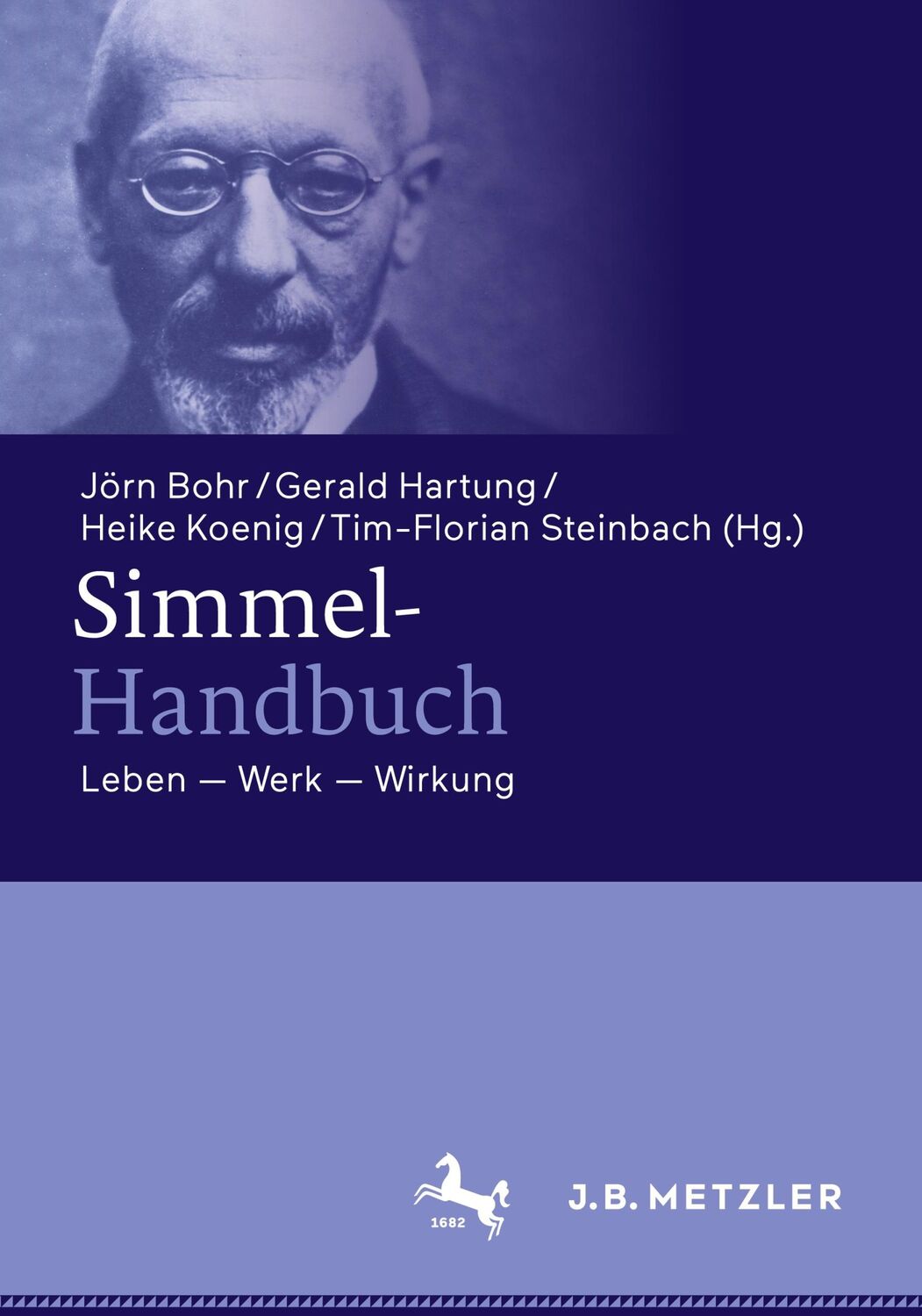 Cover: 9783476057594 | Simmel-Handbuch | Leben ¿ Werk ¿ Wirkung | Jörn Bohr (u. a.) | Buch