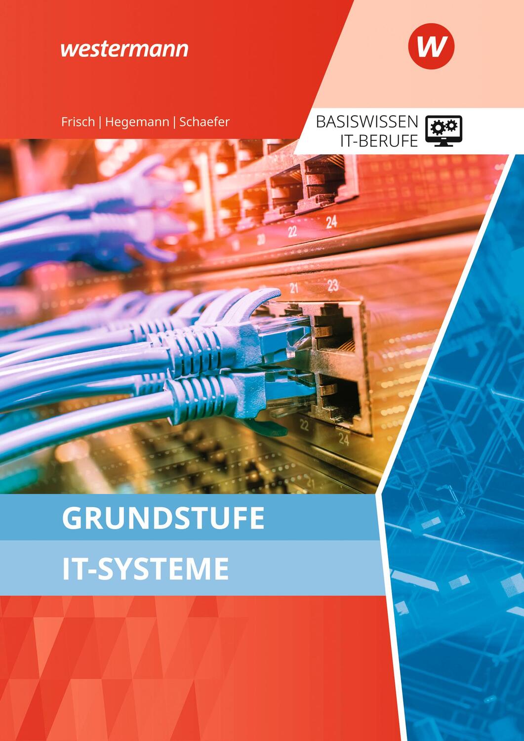 Cover: 9783427139065 | Grundstufe IT-Systeme. Schülerband | Udo Schaefer (u. a.) | Buch