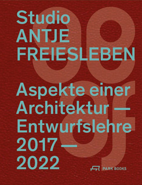 Cover: 9783038602804 | Aspekte einer Architektur-Entwurfslehre | 2017-2022 | Freiesleben