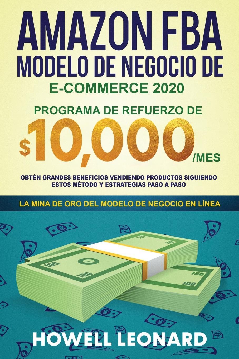 Cover: 9781953693051 | Amazon FBA Modelo de negocio de e-commerce 2020 | Howell Leonard