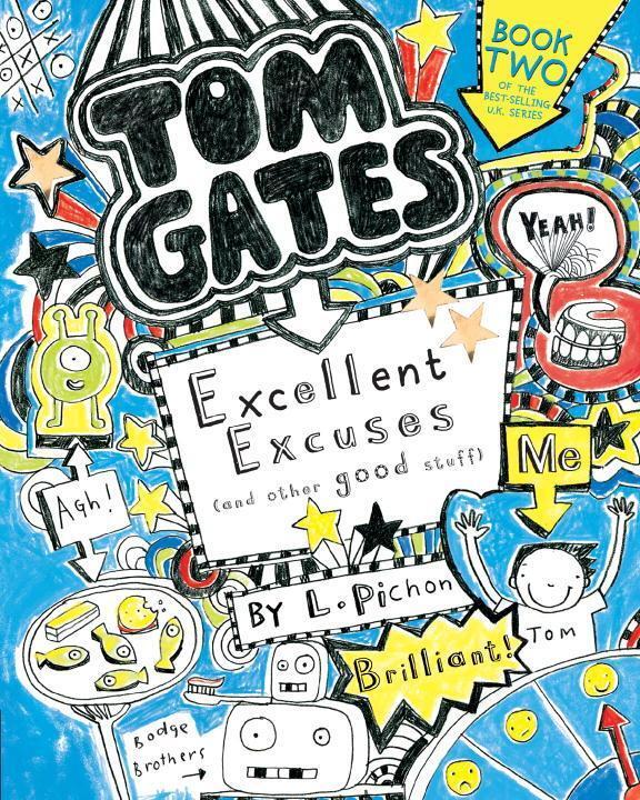 Cover: 9780763687809 | Tom Gates: Excellent Excuses (and Other Good Stuff) | L. Pichon | Buch