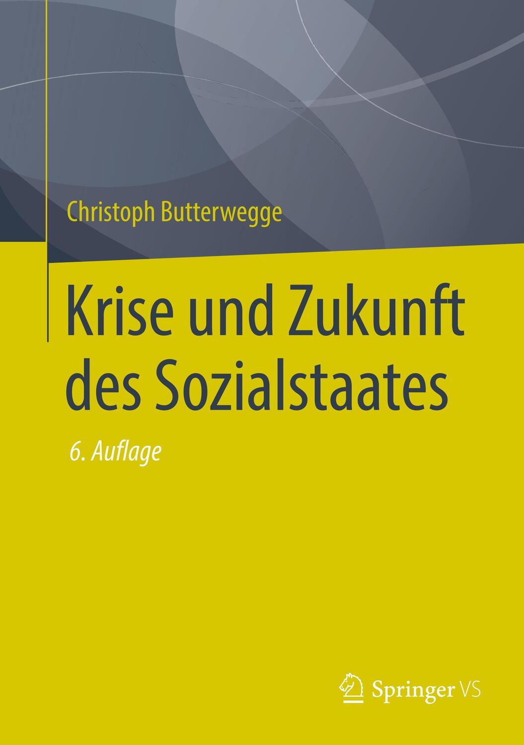Cover: 9783658221041 | Krise und Zukunft des Sozialstaates | Christoph Butterwegge | Buch
