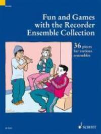Cover: 9781902455853 | Fun and Games with the Recorder Ensemble Collection | Hal Leonard Corp