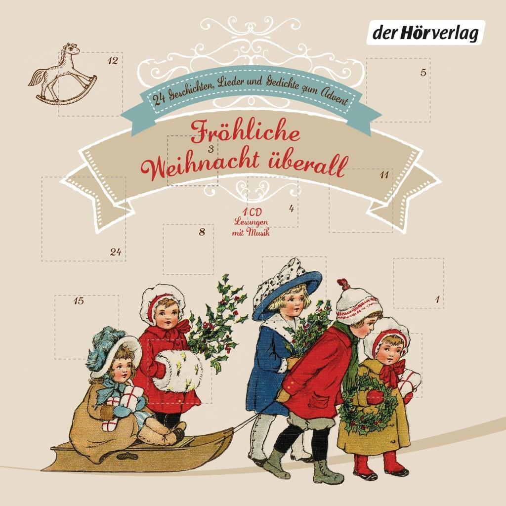 Cover: 9783844519198 | Fröhliche Weihnacht überall | Heinrich Heine (u. a.) | Audio-CD | 2015