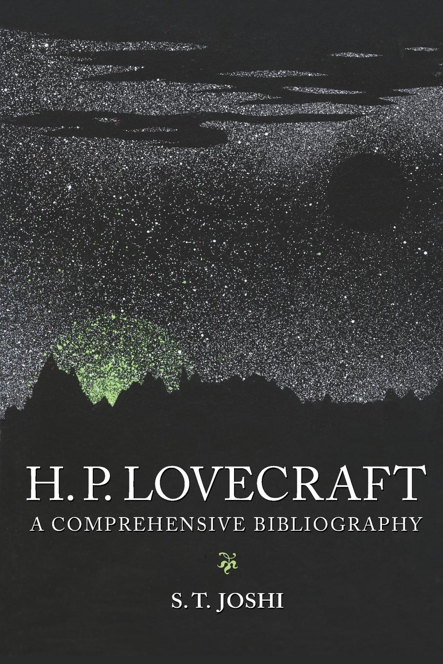 Cover: 9781597320696 | H.P. Lovecraft | A Comprehensive Bibliography | S. T. Joshi | Buch