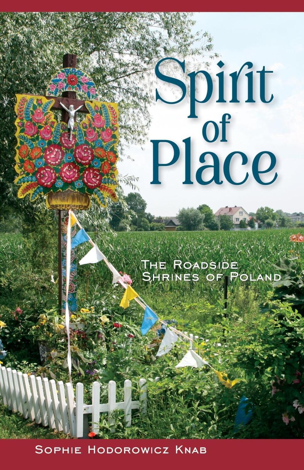 Cover: 9780781814348 | Spirit of Place | The Roadside Shrines of Poland | Knab | Taschenbuch