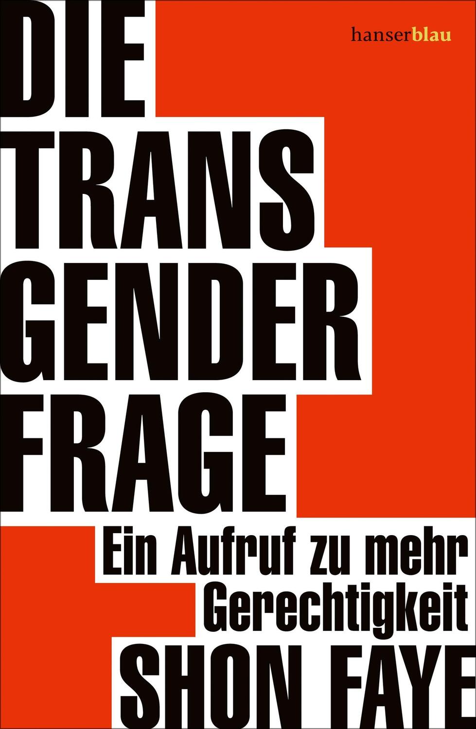 Cover: 9783446273948 | Die Transgender-Frage | Ein Aufruf zu mehr Gerechtigkeit | Shon Faye