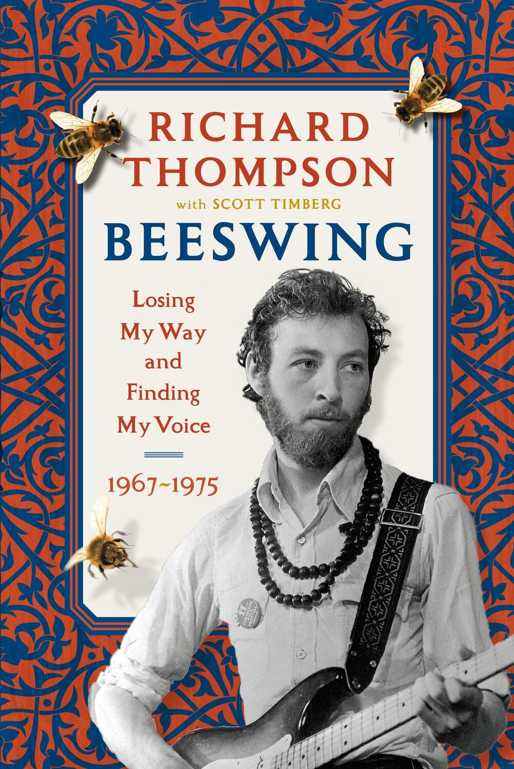 Cover: 9781616208950 | Beeswing | Losing My Way and Finding My Voice 1967-1975 | Thompson