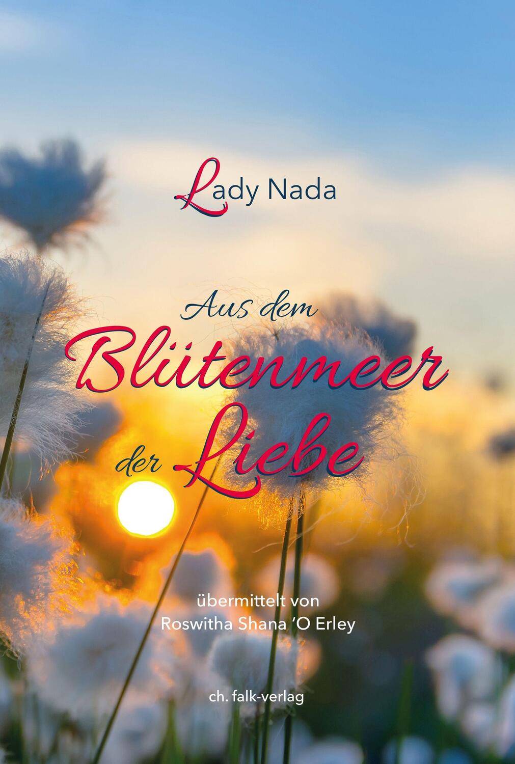 Cover: 9783895683145 | Lady Nada - aus dem Blütenmeer der Liebe | Roswitha Erley | Buch