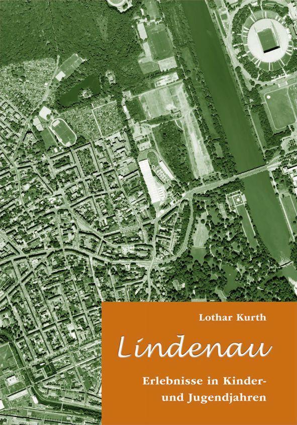 Cover: 9783949586088 | Lindenau | Erlebnisse in Kinder- und Jugendjahren | Lothar Kurth