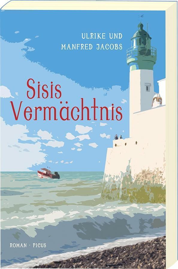 Cover: 9783711720542 | Sisis Vermächtnis | Roman | Ulrike/Jacobs, Manfred Jacobs | Buch