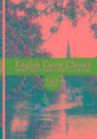 Cover: 9781906095413 | English Canoe classics | Twenty-eight great Canoe & Kayak trips | Buch