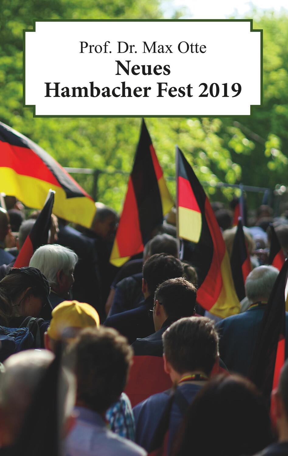 Cover: 9783948282028 | Neues Hambacher Fest 2019 | Festschrift | Max Otte | Taschenbuch
