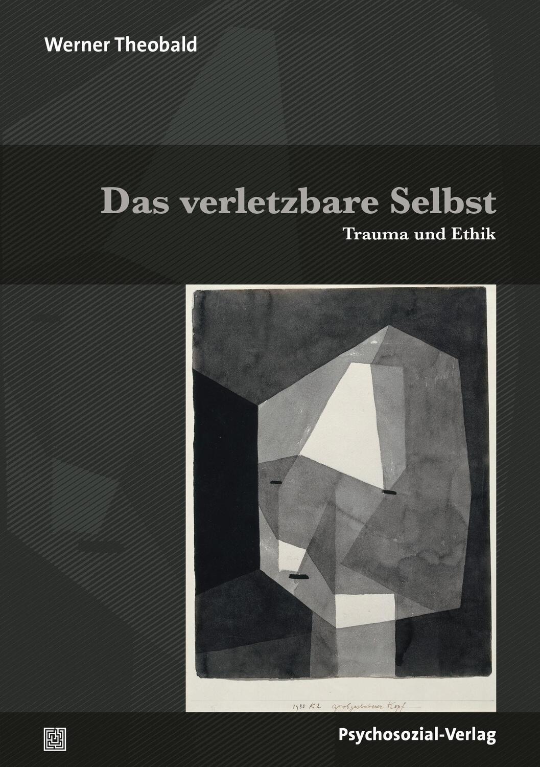 Cover: 9783837930245 | Das verletzbare Selbst | Trauma und Ethik | Werner Theobald | Buch
