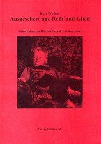 Cover: 9783980640787 | Ausgeschert aus Reih' und Glied | Kurt Wafner | Taschenbuch | Deutsch