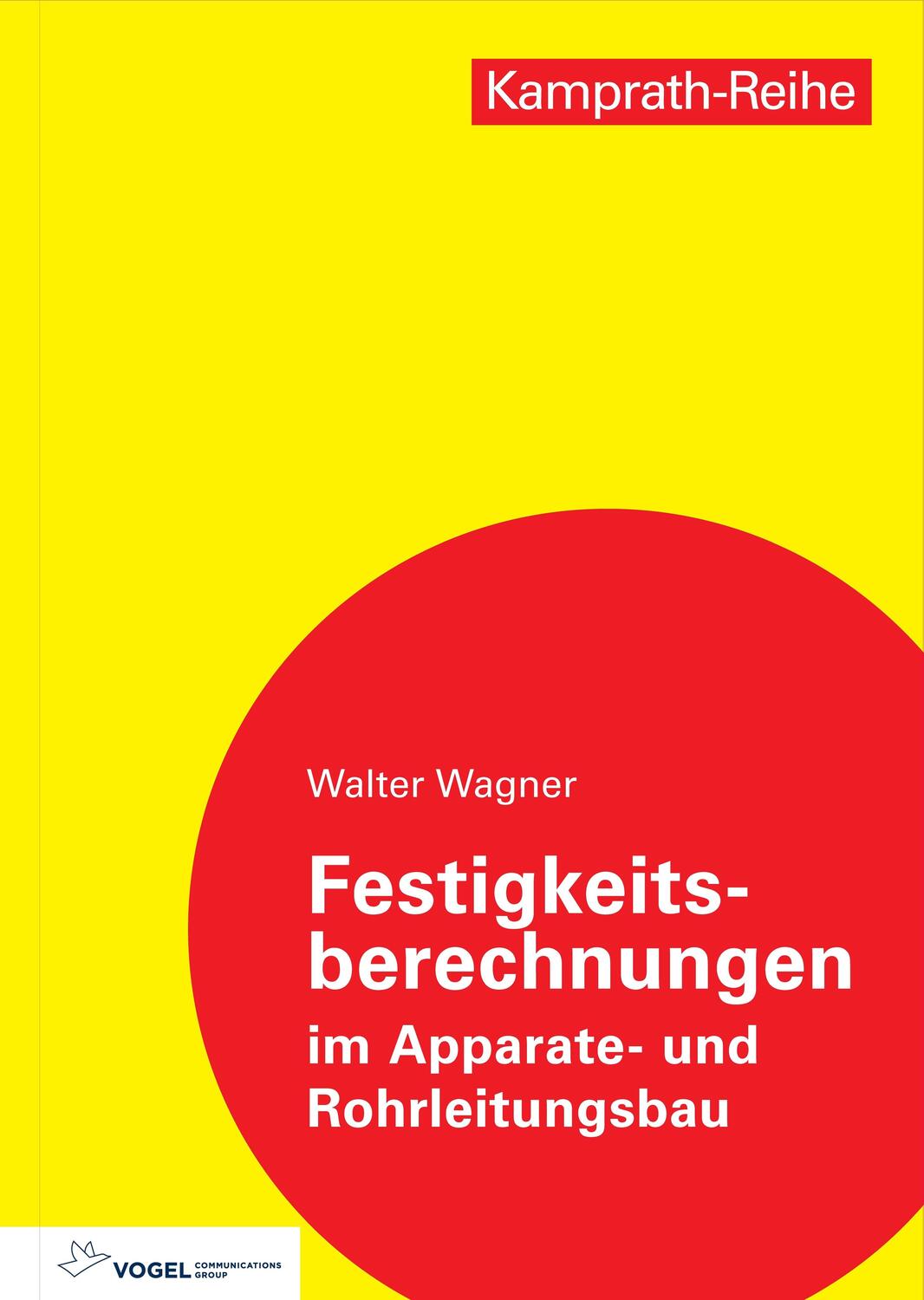 Cover: 9783834335272 | Festigkeitsberechnungen im Apparate- und Rohrleitungsbau | Wagner