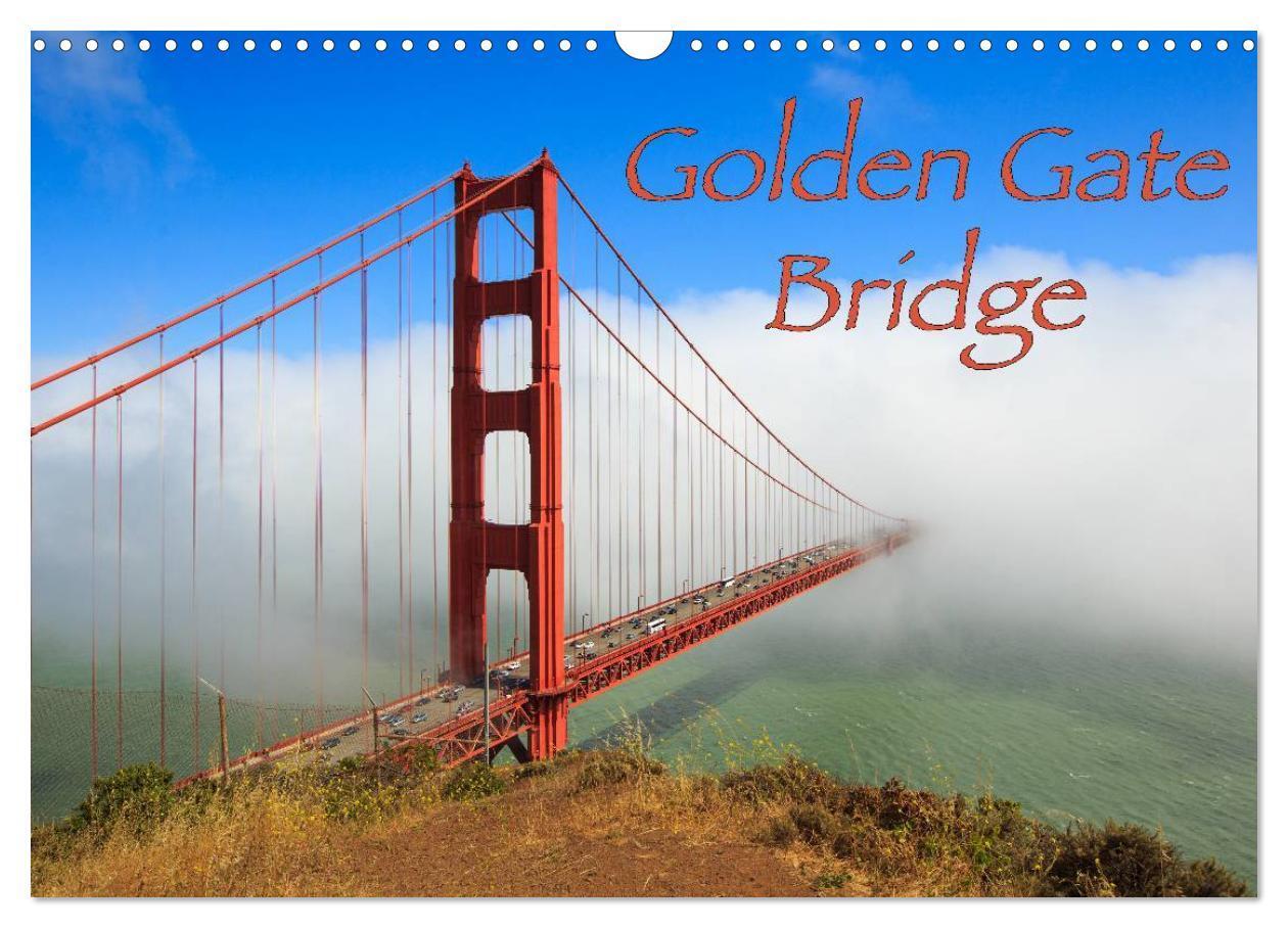 Cover: 9783383533129 | Golden Gate Bridge (Wandkalender 2024 DIN A3 quer), CALVENDO...