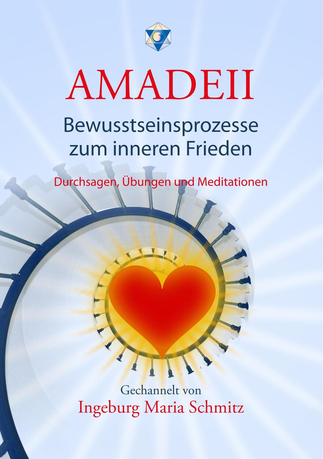 Cover: 9783748154945 | Amadeii - Bewusstseinsprozesse zum inneren Frieden | Schmitz | Buch