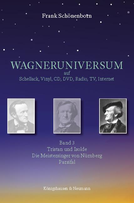 Cover: 9783826073946 | WAGNERUNIVERSUM auf Schellack, Vinyl, CD, DVD, Radio, TV, Internet