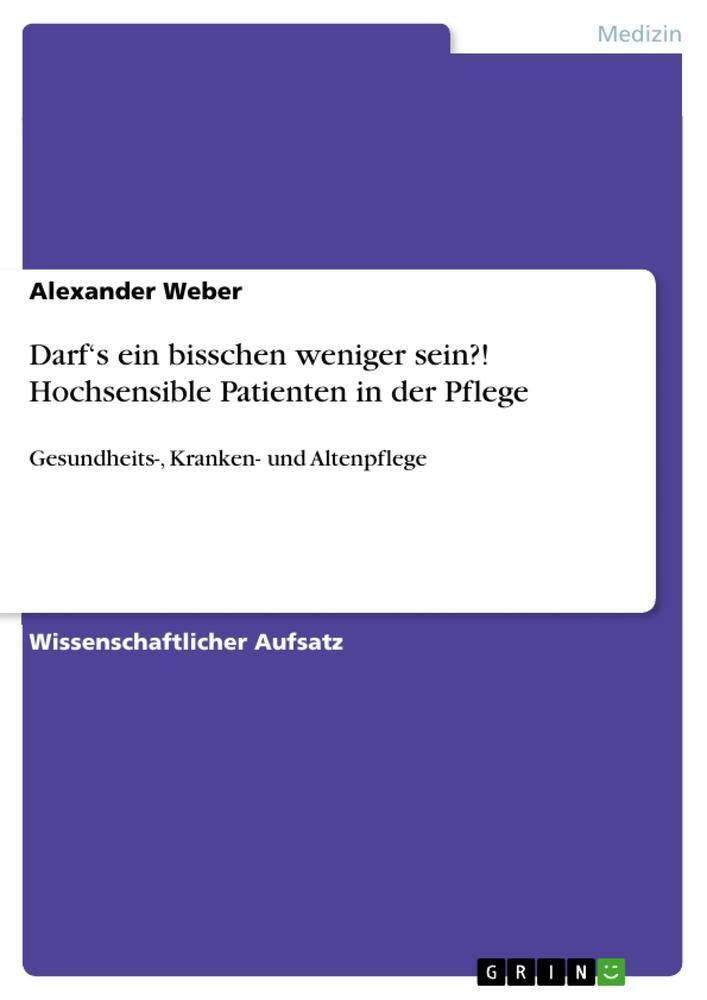 Cover: 9783656575962 | Darf¿s ein bisschen weniger sein?! Hochsensible Patienten in der...