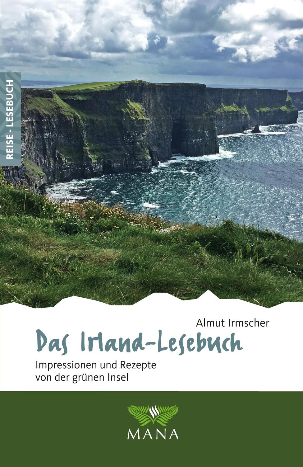 Cover: 9783955031367 | Das Irland-Lesebuch | Impressionen und Rezepte von der grünen Insel