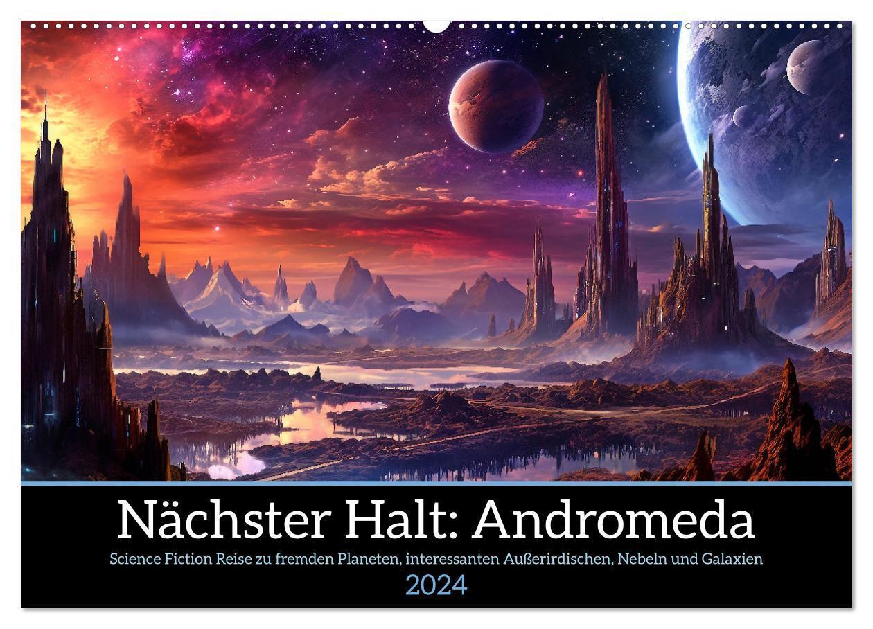Cover: 9783383639104 | Nächster Halt Andromeda (Wandkalender 2024 DIN A2 quer), CALVENDO...
