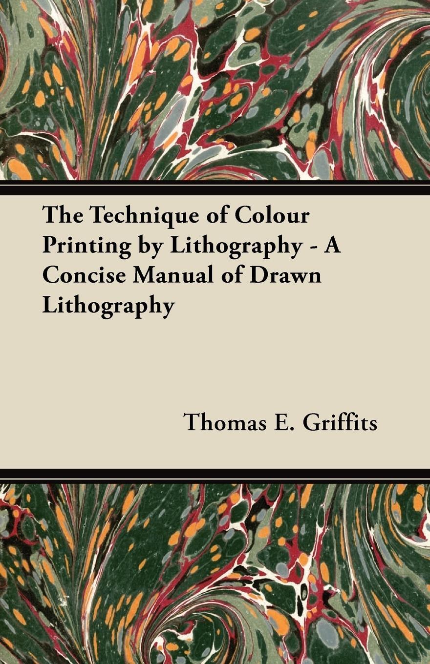 Cover: 9781447445623 | The Technique of Colour Printing by Lithography - A Concise Manual...