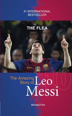 Cover: 9781938591532 | The Flea: The Amazing Story of Leo Messi | Michael Part | Taschenbuch